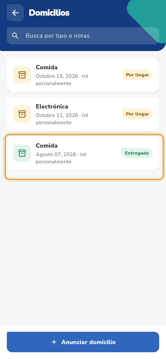 Pantalla Domicilios: la lista muestra los domicilios con las etiquetas Por llegar y Entregado; Entregado está señalada.