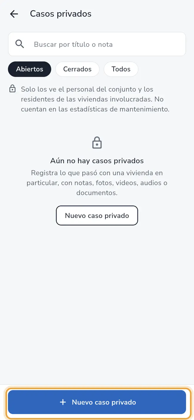 Pantalla Casos privados (Portería): el botón Nuevo caso privado está señalado en la parte inferior