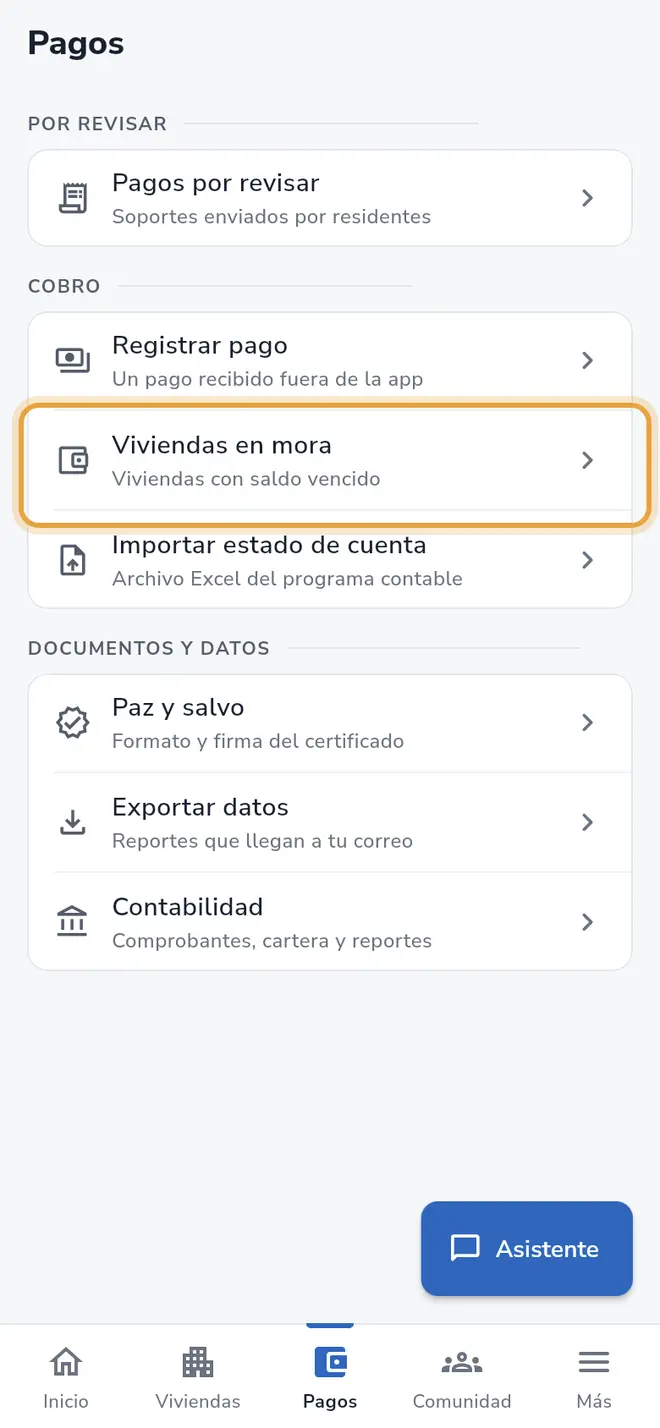 Pantalla Pagos: en el grupo Cobro, la fila Viviendas en mora está señalada